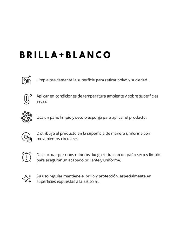 MODO DE USO PRODUCTO BRILLA + BLANCO BRILLA + BLANCO