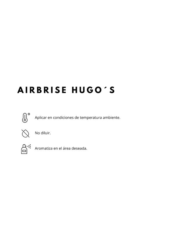 MODO DE USO PRODUCTO AIRBRISE HUGO'S AIRBRISE HUGO’S